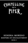 Compelling as a Piper