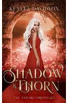 Shadow and Thorn