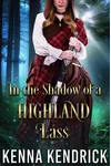 In the Shadow of a Highland Lass