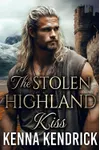 The Stolen Highland Kiss