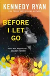 Before I Let Go