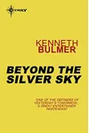 Beyond The Silver Sky