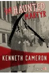 The Haunted Martyr