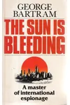 The Sun is Bleeding (As: George Bartram)