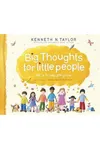 Big Thoughts for Little People: ABC's to Help You Grow