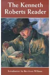 The Kenneth Roberts Reader