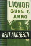 Liquor, Guns and Ammo