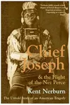 Chief Joseph & the Flight of the Nez Perce
