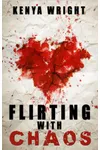 Flirting with Chaos