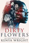 Dirty Flowers