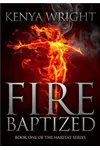Fire Baptized