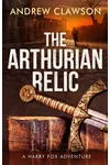 The Arthurian Relic