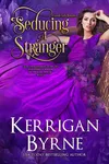Seducing a Stranger / A Dark and Stormy Knight
