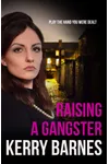 Raising A Gangster