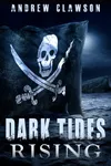 Dark Tides Rising