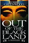Out of the Black Land