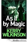 As If by Magic