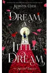 Dream a Little Dream