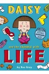 Daisy and the Trouble with Life