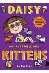 Daisy and the Trouble with Kittens
