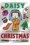 Daisy and the Trouble with Christmas