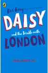 Daisy and the Trouble With London