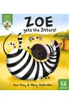 Zoe Gets the Jitters!