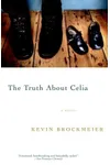 The Truth About Celia
