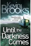 Until the Darkness Comes