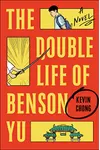 The Double Life of Benson Yu
