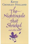 Nightingale That Shrieked And Other Tales