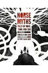Norse Myths: Tales of Odin, Thor and Loki