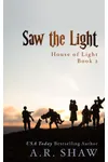 Saw the Light