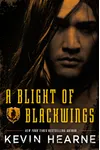 A Blight of Blackwings