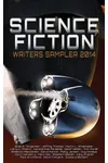 Science Fiction Writers Sampler 2014