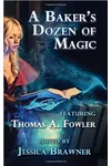A Baker's Dozen of Magic