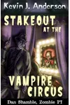Stakeout at the Vampire Circus