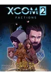 XCOM 2: Factions