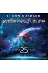 L. Ron Hubbard Presents Writers of the Future: The First 25 Years
