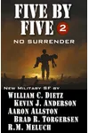 Five by Five 2: No Surrender