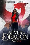 Never a Dragon