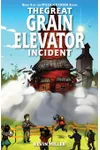 The Great Grain Elevator Incident