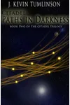 Paths in Darkness