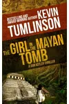 The Girl in the Mayan Tomb