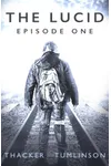 The Lucid: Episode One
