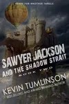 Sawyer Jackson and the Shadow Strait