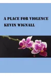 A Place for Violence