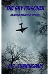 The Sky Prisoner (As:A.R. Cunningham)