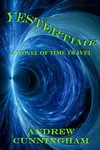 Yestertime of Time Travel