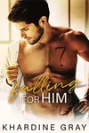 Falling For Him